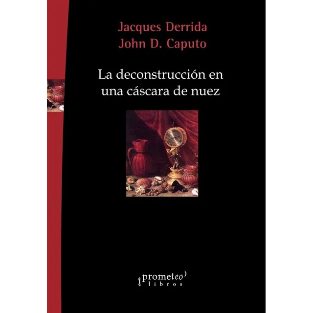 Deconstruccion En Una Cascara De Nuez, La - Caputo, Derrida
