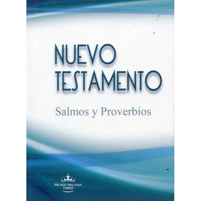 Nuevo Testamento Reina Valera Con Salmos Y Proverbios 