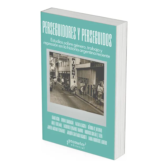 Perseguidores Y Perseguidos. Estudios Sobre Género, Trabajo