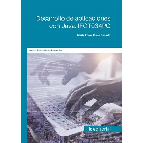 Desarrollo De Aplicaciones Con Java, De María Elena Mesa Casado. Ic Editorial, Tapa Blanda En Español, 2022 | Cuotas sin interés