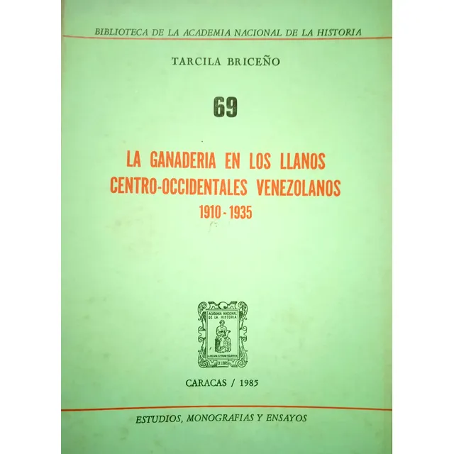 La Ganadería En Los Llanos Centro Occidentales De Venezuela 