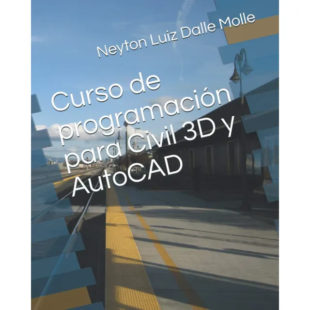 Libro: Curso Programación Civil 3d Y Autocad (spanis