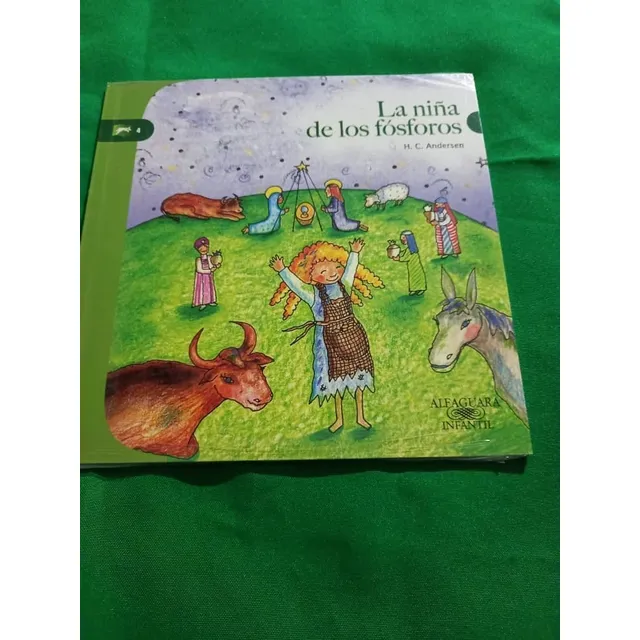 Alfaguara Infantil - Cuento - La Niña De Los Fosforos - 