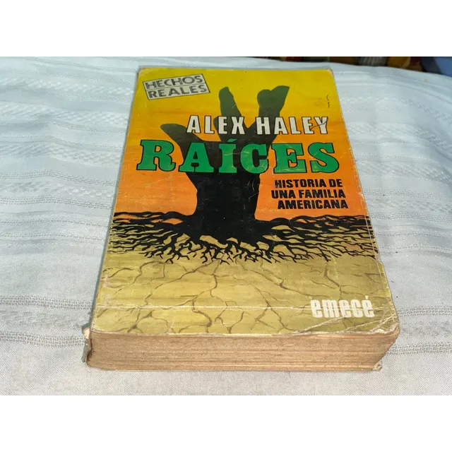 Raices- Alex Haley- Emece