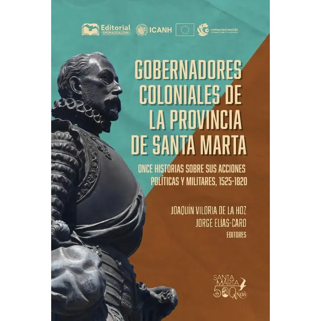 Gobernadores Coloniales De La Provincia De Santa Marta...
