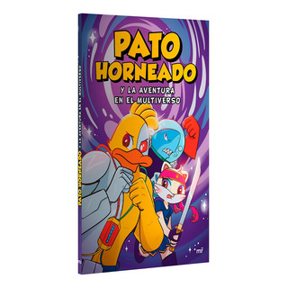 Pato Horneado Y La Aventura En El Multiverso Pato Horneado Y La Aventura En El Multiverso