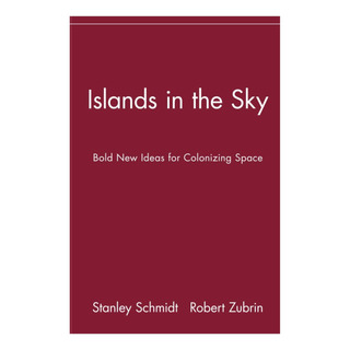 Libro: Islands In The Sky: Bold New Ideas For Colonizingspac Libro: Islands In The Sky: Bold New Ideas For Colonizingspac