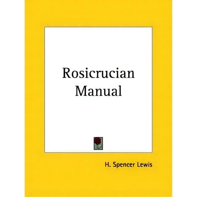 Rosicrucian Manual (1918), De H. Spencer Lewis. Editorial Kessinger Publishing Co, Tapa Blanda En Inglés