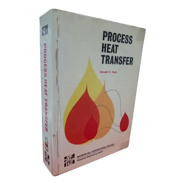 Process Heat Transfer. Donald Q. Kern. Mcgrawhill