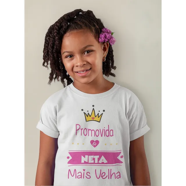 Camiseta Promovida A Neta Mais Velha