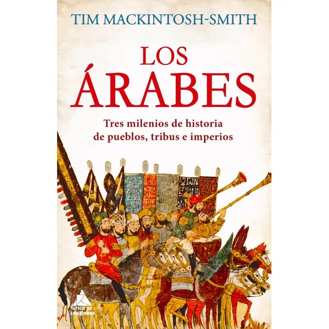 Libro Los Árabes - Tim Mackintosh-smith