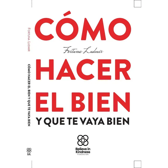 Libro Como Hacer El Bien Y Que Te Vaya Bien