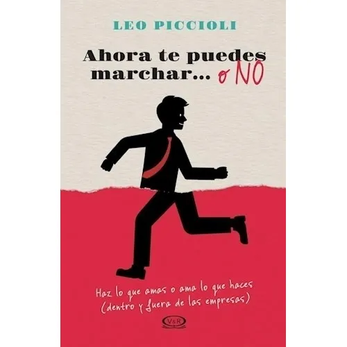 Ahora Te Puedes Marchar  O No - Leo Piccioli