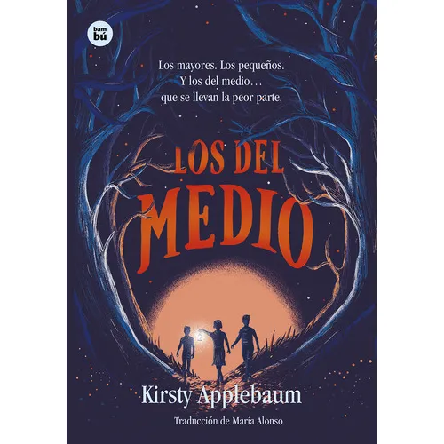 Los Del Medio. Bambú, De Kirsty Applebaum. Editorial Bambu En Español
