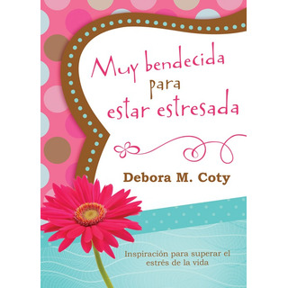 Muy Bendecida Para Estar Estresada Muy Bendecida Para Estar Estresada