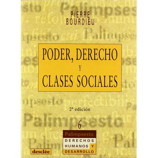  Poder, Derecho Y Clases Sociales  -  Bourdieu, Pierre 