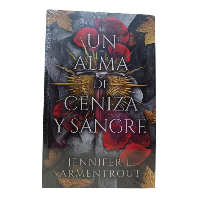 Un Alma De Ceniza Y Sangre - Jennifer L. Armentrout (o)