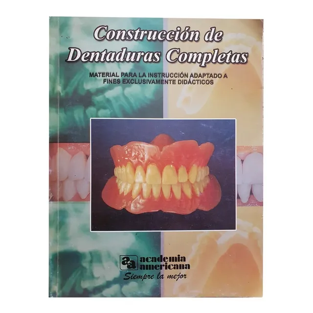 Construcción De Dentaduras Completas - Academia Americana