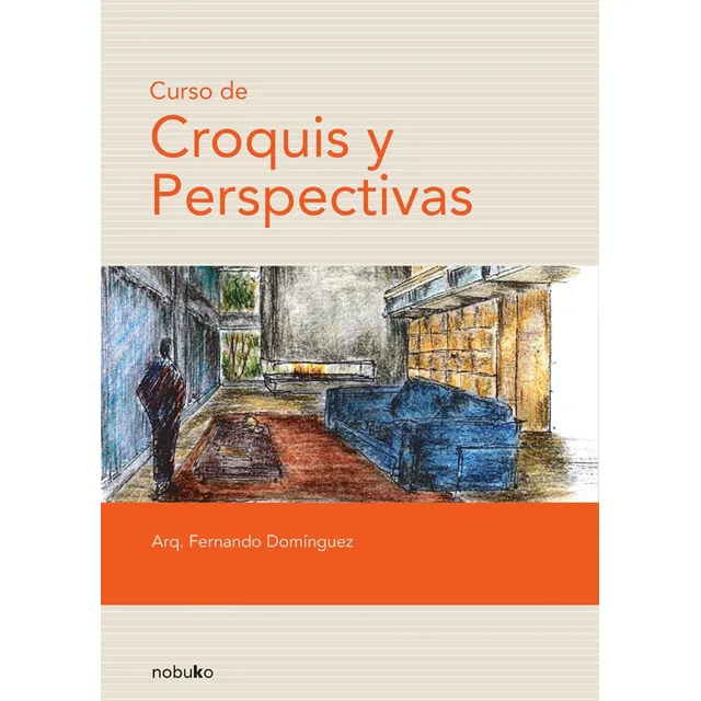 Curso De Croquis Y Perspectivas, De Dominguez
