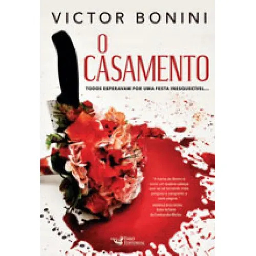 O CASAMENTO TODOS ESPERAVAM POR UMA FESTA INESQUECÍVEL..., de Bonini, Victor. Editorial Faro, tapa mole, edición 1 en português