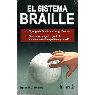 El Sistema Braille Editorial Trillas El Sistema Braille Editorial Trillas