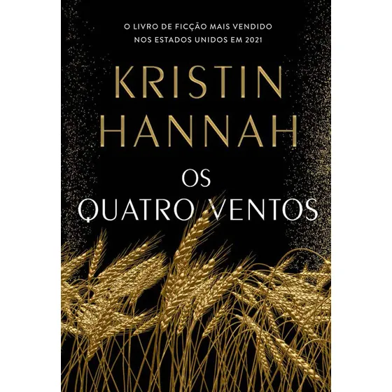 Os quatro ventos, de Hannah, Kristin. Editorial Editora Arqueiro Ltda., capa mole em português, 2022