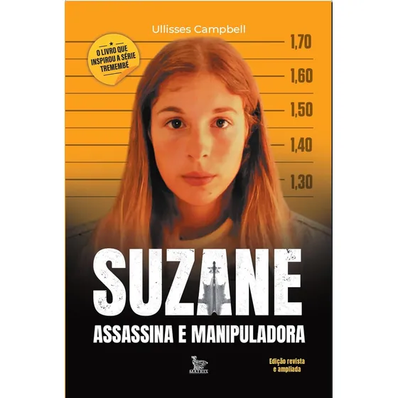 Livro Suzane Assassina E Manipuladora: Edição Revista E Ampliada