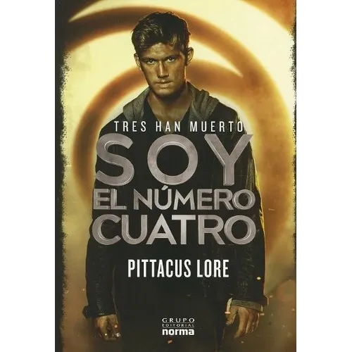 Soy El Numero Cuatro Pittacus Lore
