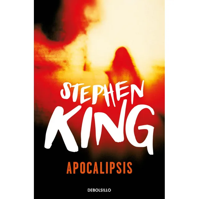 Apocalipsis: , De King, Stephen., Vol. 1. Editorial Debolsillo, Tapa Pasta Blanda, Edición 1 En Español, 2023