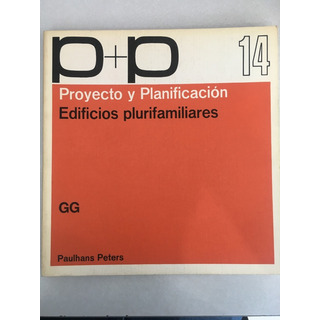 Edificios Plurifamiliares. Proyecto Y Planificación 14. Edificios Plurifamiliares. Proyecto Y Planificación 14.