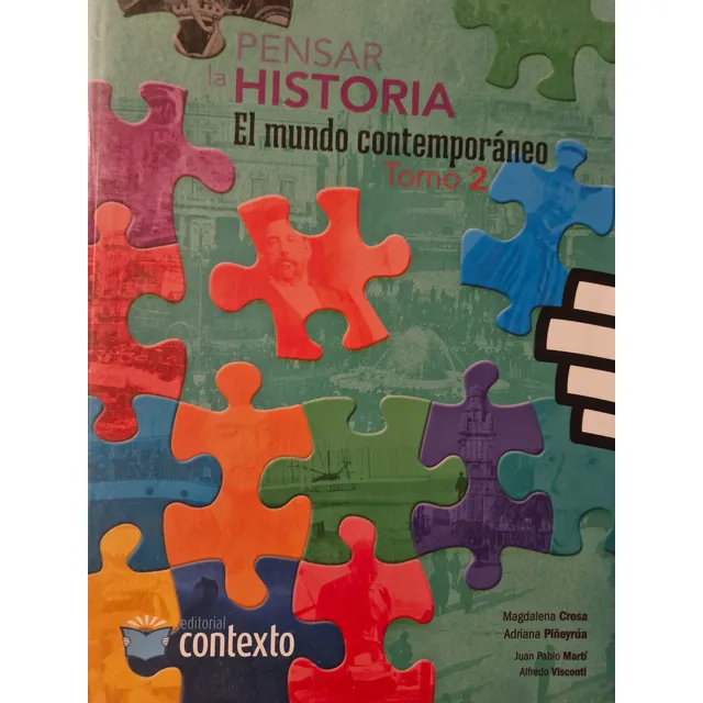 Pensar La Historia El Mundo Contemporáneo Tomo 2