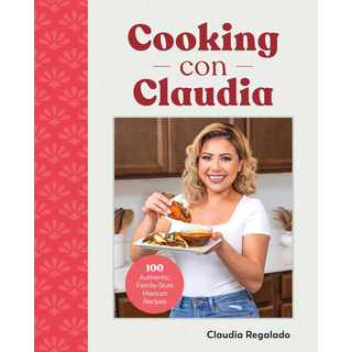 Livro: Cozinhando Com Claudia: 100 Receitas Mexicanas Autênt Livro: Cozinhando Com Claudia: 100 Receitas Mexicanas Autênt