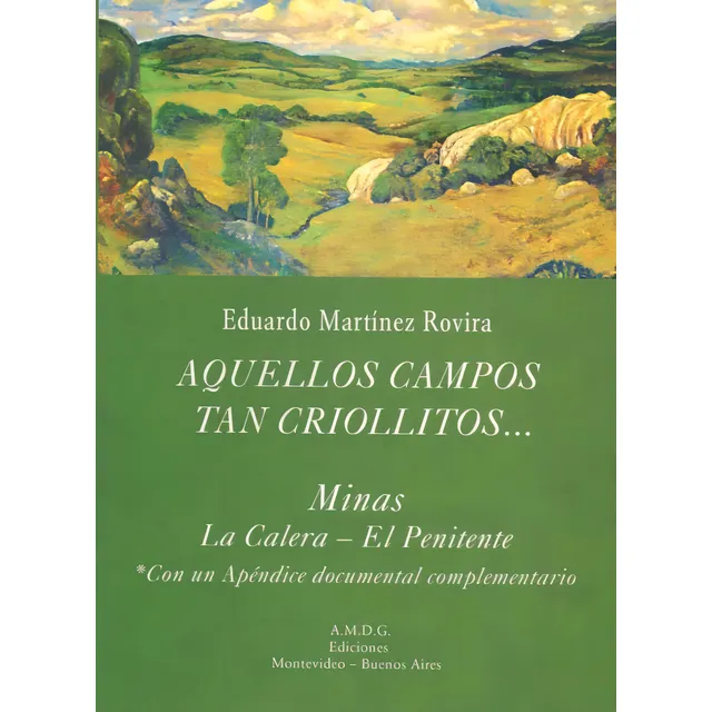 Aquellos Campos Tan Criollitos... - Martinez Rovira, Eduardo
