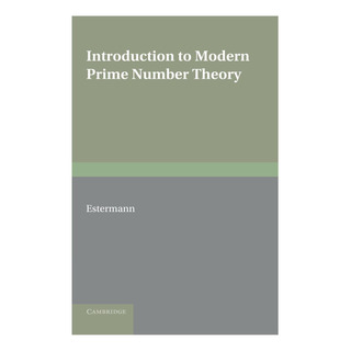 Libro: Introducción A La Teoría Moderna De Los Números Primo Libro: Introducción A La Teoría Moderna De Los Números Primo