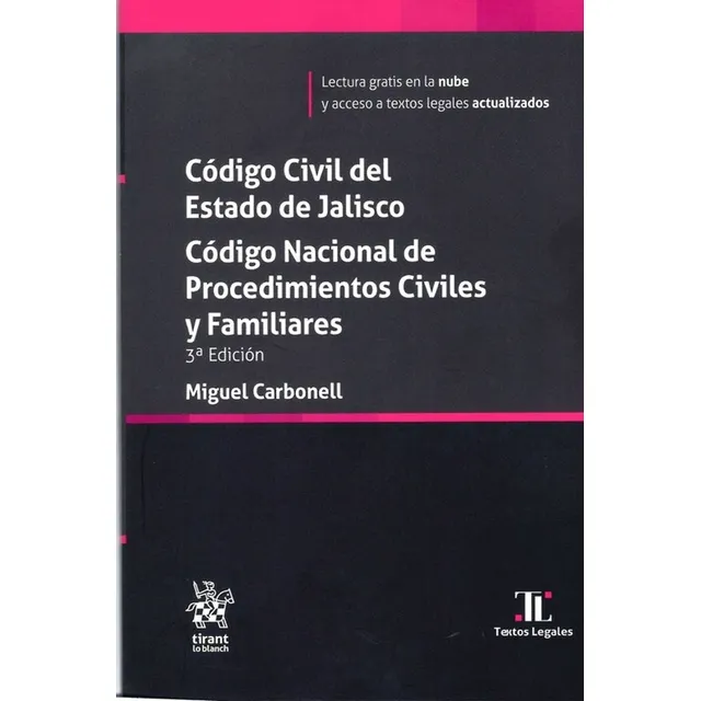 Codigo Civil Del Estado De Jalisco: Código Nacional De Procedimientos Civiles Y Familiares 3ª Ed, De Miguel Carbonell. Editorial Tirant Lo Blanch, Tapa Blanda, Edición 3 En Español, 2025