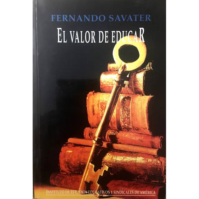 El Valor De Educar, Fernando Savater