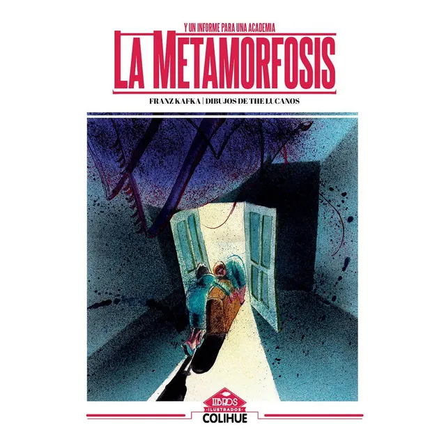 La Metamorfosis, de Franz Kafka. Editorial Colihue, tapa blanda en español, 2022