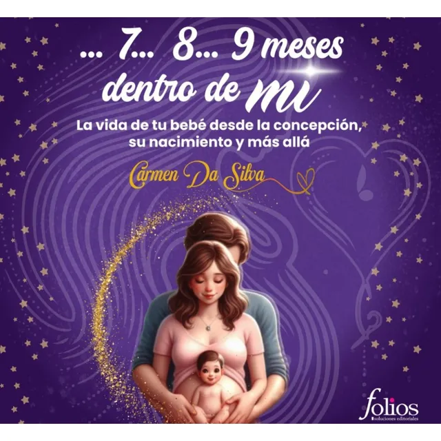 Libro ...7...8...9 Meses Dentro De Mi.