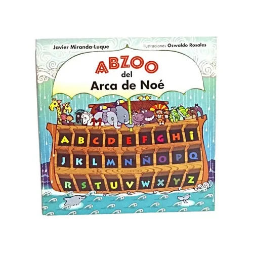 Cuento Infantil Abzoo Del Arca De Noé - Javier Miranda-luque
