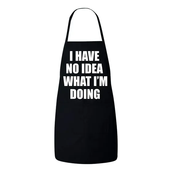Delantal Cocina Texto Ingl  I Have No Idea What I'm Doing 