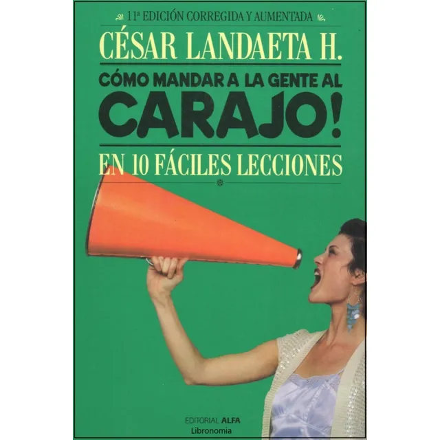 Como Mandar La Gente Al Carajo, Cesar Landaeta.
