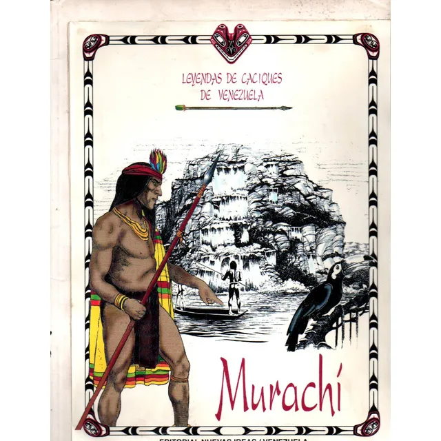 Murachi Leyendas De Caciques De Venezuela 