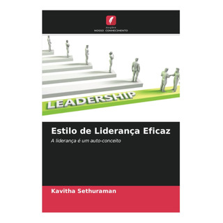 Libro: Estilo De Liderança Eficaz: A Liderança à Um Edition) Libro: Estilo De Liderança Eficaz: A Liderança à Um Edition)
