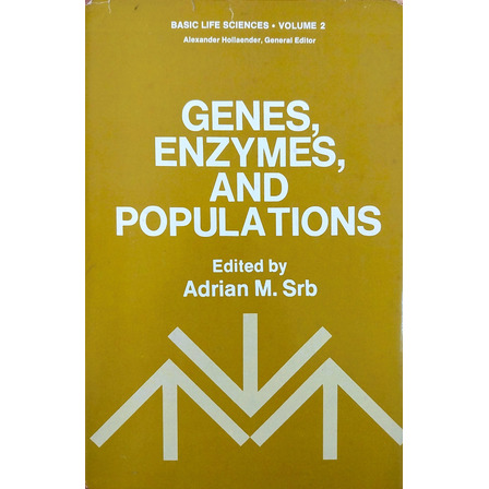 Genes, Enzymes And Populations - Adrian M. Srb (en Inglés) Genes, Enzymes And Populations - Adrian M. Srb (en Inglés)