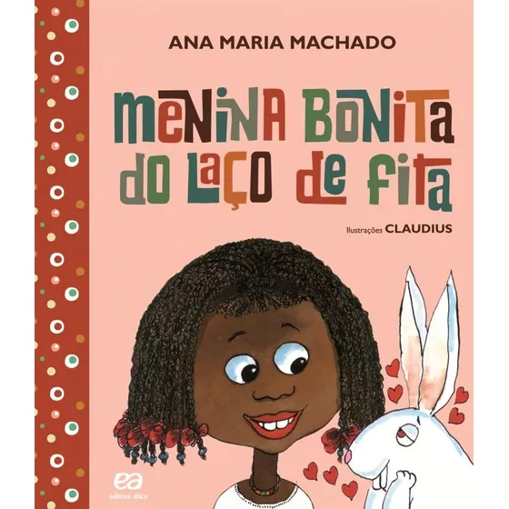 Menina bonita do laço de fita, de Machado, Ana Maria. Barquinho de papel Editorial Somos Sistema de Ensino, capa mole em português, 2011