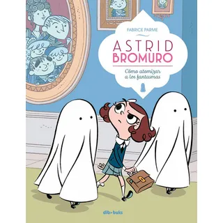Astrid Bromuro 2, De Parme, Fabrice. Editorial Dibbuks, Tapa Dura En Español Astrid Bromuro 2, De Parme, Fabrice. Editorial Dibbuks, Tapa Dura En Español