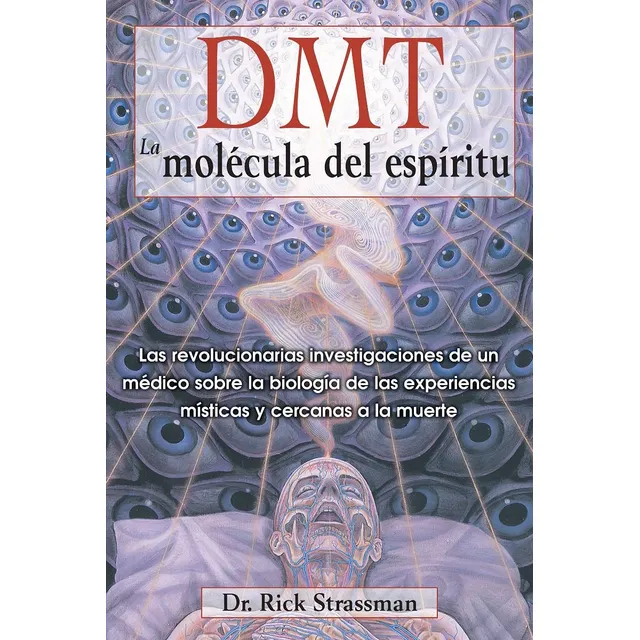 Libro Dmt La Molécula Del Espiritu ( Dia Siguiente)