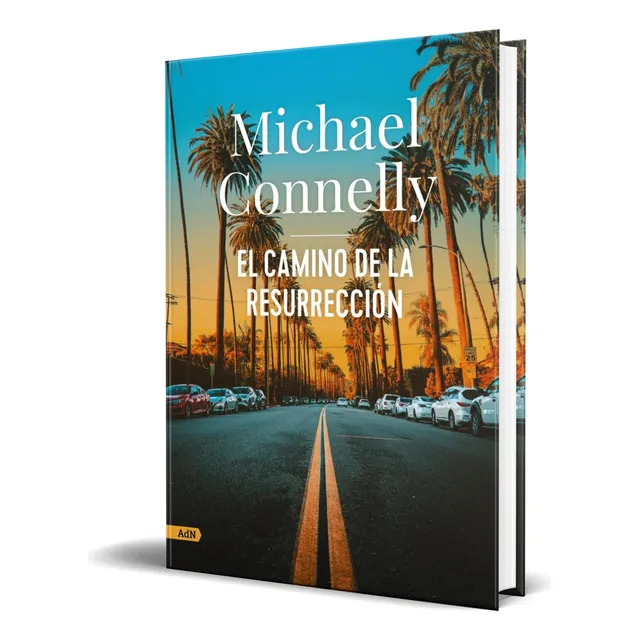 Libro El Camino De La Resurrección Michael Connelly Original, De Michael Nelly. Alianza Editorial, Tapa Blanda En Español, 2023