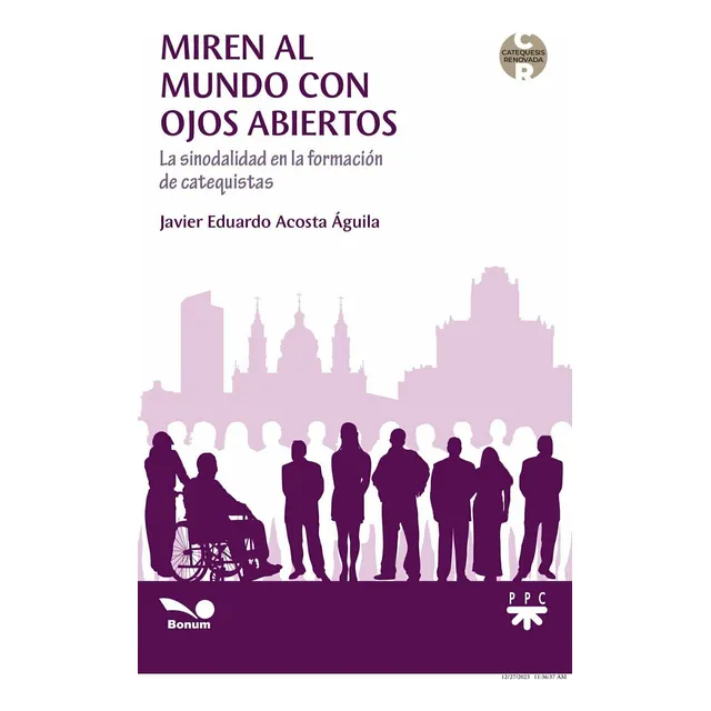 Miren Al Mundo Con Ojos Abiertos - Javier Ed. Acosta Águila