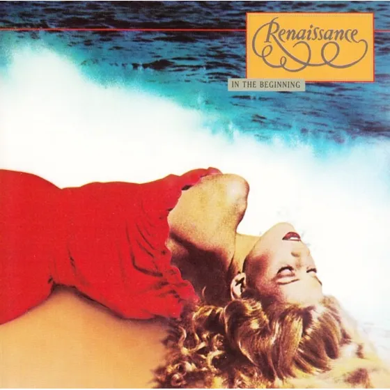 Renaissance - In The Beginning - Prologue/ashes Are Burning Standard